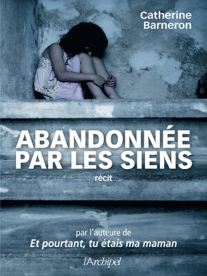 cover image of Abandonnée par les siens